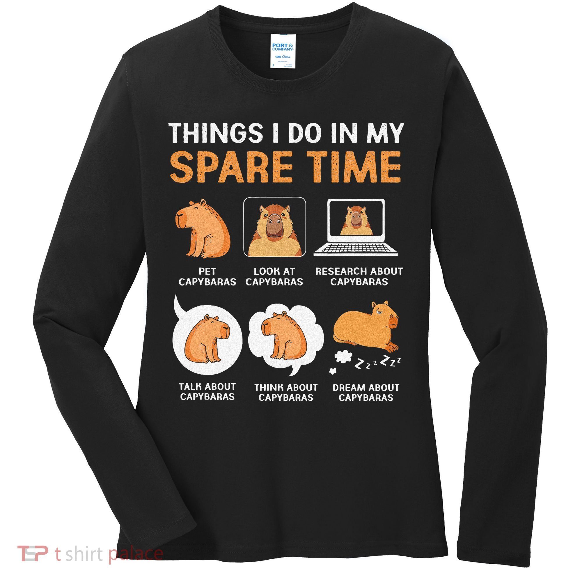 Capybara Lover Things I Do In My Spare Time Women's Long Sleeve Shirt