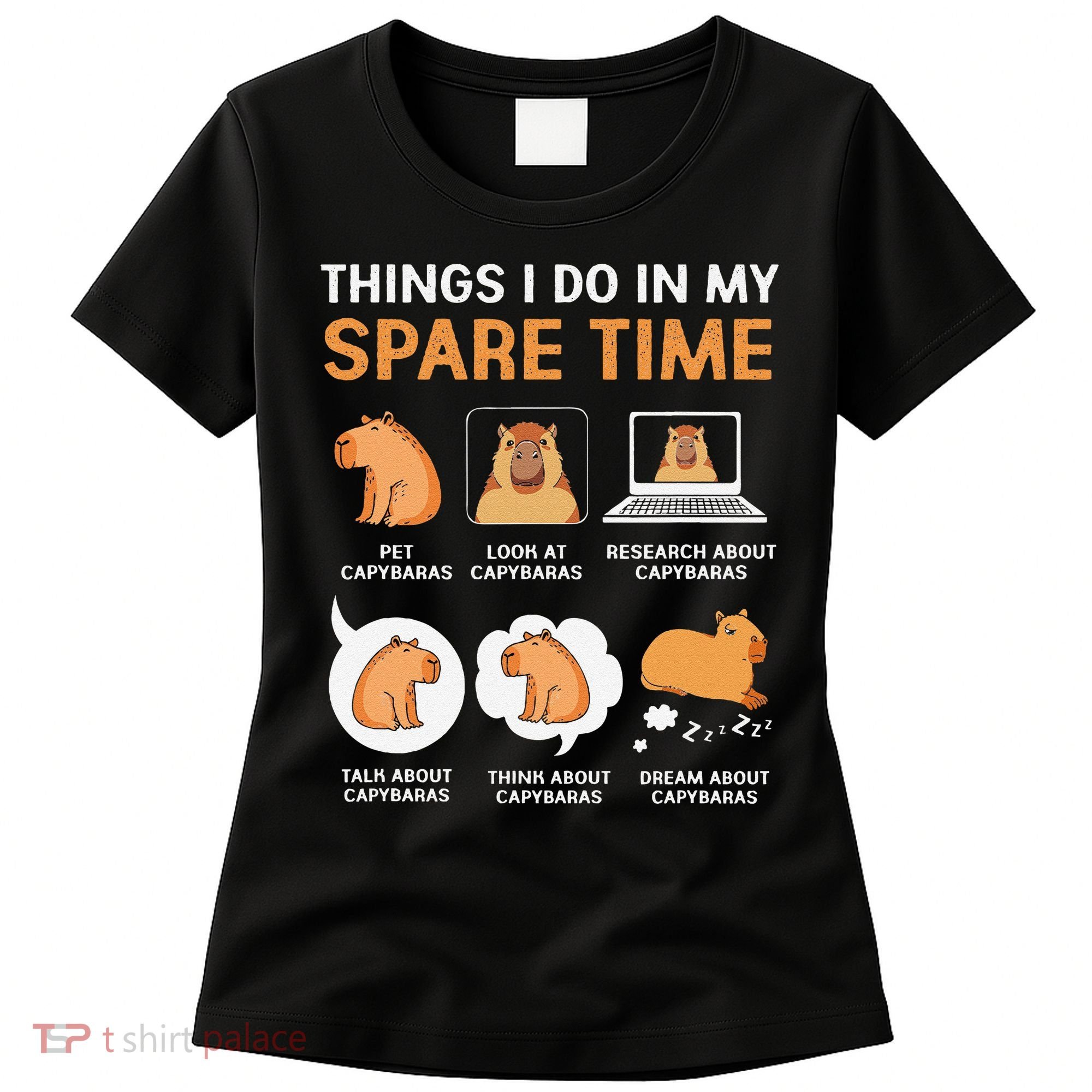 Capybara Lover Things I Do In My Spare Time Women's T-Shirt