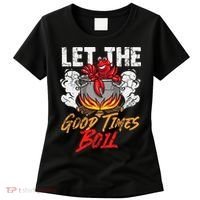 Crawfish Let The Good Time Boil Southern Funny Humor Sayings Women's T-Shirt thumb 0
