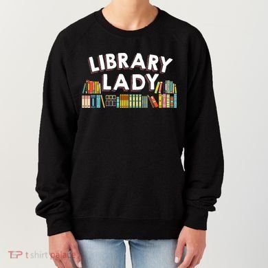 Cool Librarian Themed Art For Women Library Worker Women's Sweatshirt