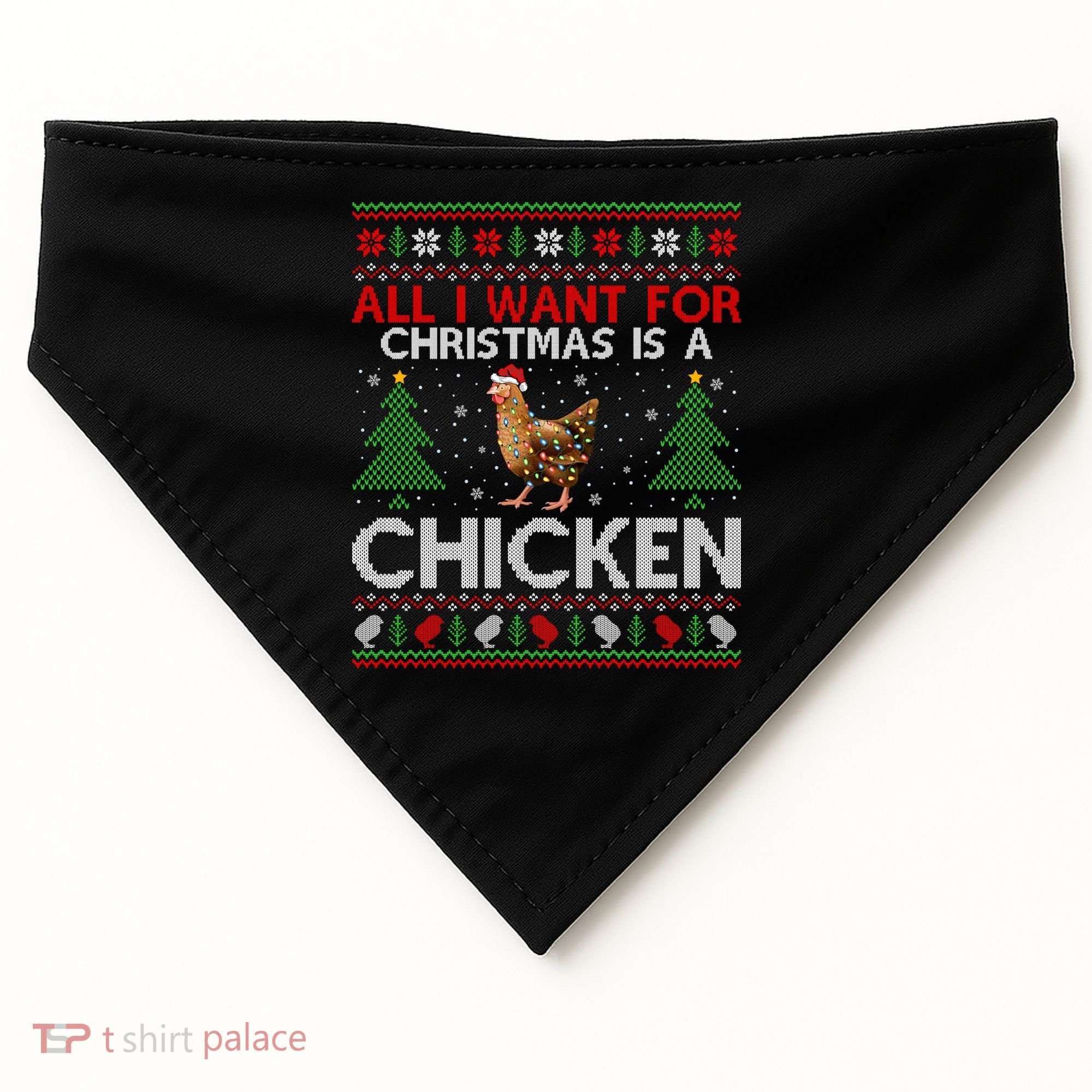 Chicken Lover Ugly All I Want For Christmas Is A Chicken Gift USA-Made Doggie Bandana