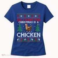 Chicken Lover Ugly All I Want For Christmas Is A Chicken Gift Women's T-Shirt thumb 0