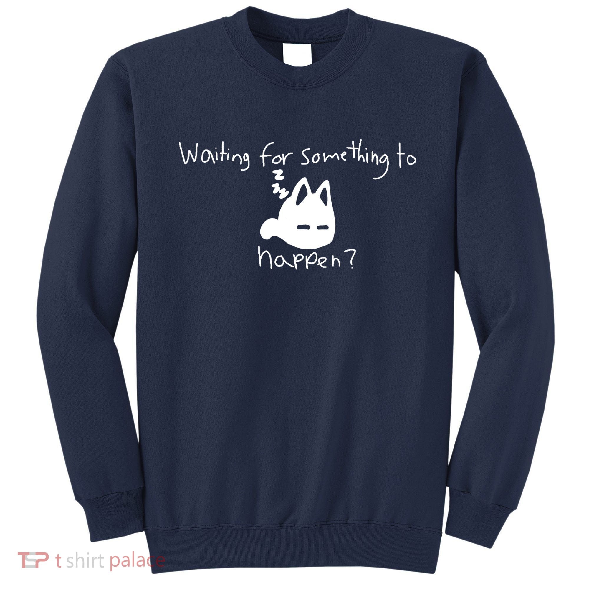Cat Lover Waiting For Something To Happen Omori Cat Inspired Sweatshirt