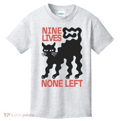 Cat Lovers Will Relate To Nine Lives None Left Humor Kids T-Shirt