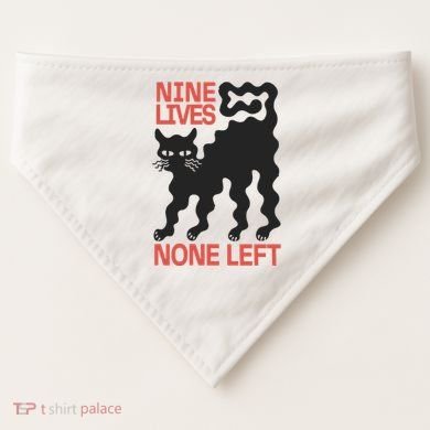 Cat Lovers Will Relate To Nine Lives None Left Humor USA-Made Doggie Bandana