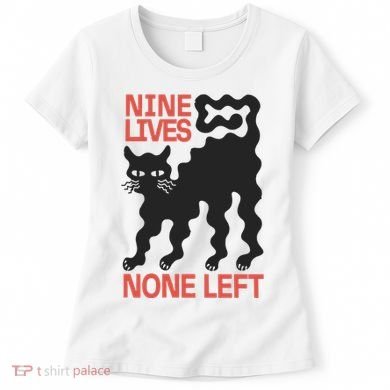 Cat Lovers Will Relate To Nine Lives None Left Humor Women's T-Shirt