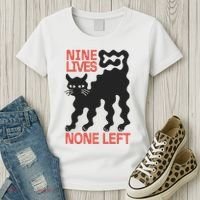Cat Lovers Will Relate To Nine Lives None Left Humor Women's T-Shirt thumb 3