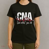 CNA Love What You Do Certified Nursing Assistant Nurse T-Shirt thumb 4