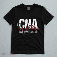 CNA Love What You Do Certified Nursing Assistant Nurse T-Shirt thumb 5