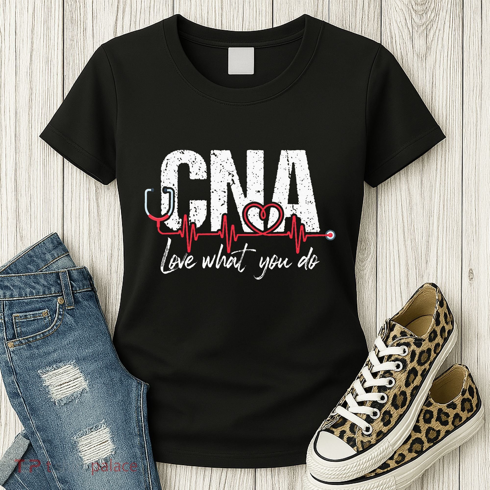 CNA Love What You Do Certified Nursing Assistant Nurse Women's T-Shirt