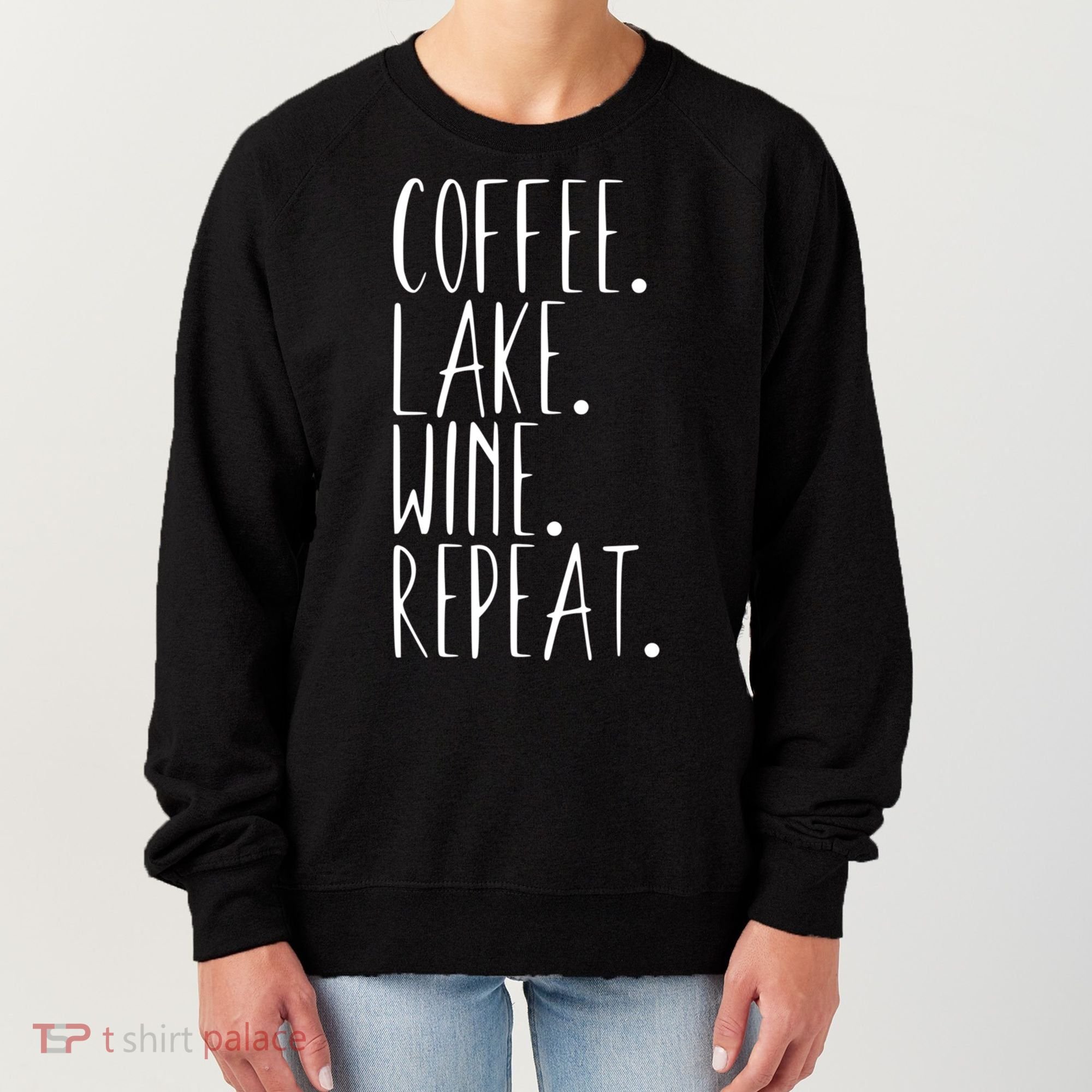 Coffee Lake Wine Repeat Gift Women's Sweatshirt