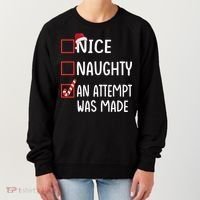 Christmas List Xmas Gift Nice Naughty An Attempt Was Made Gift Women's Sweatshirt thumb 0