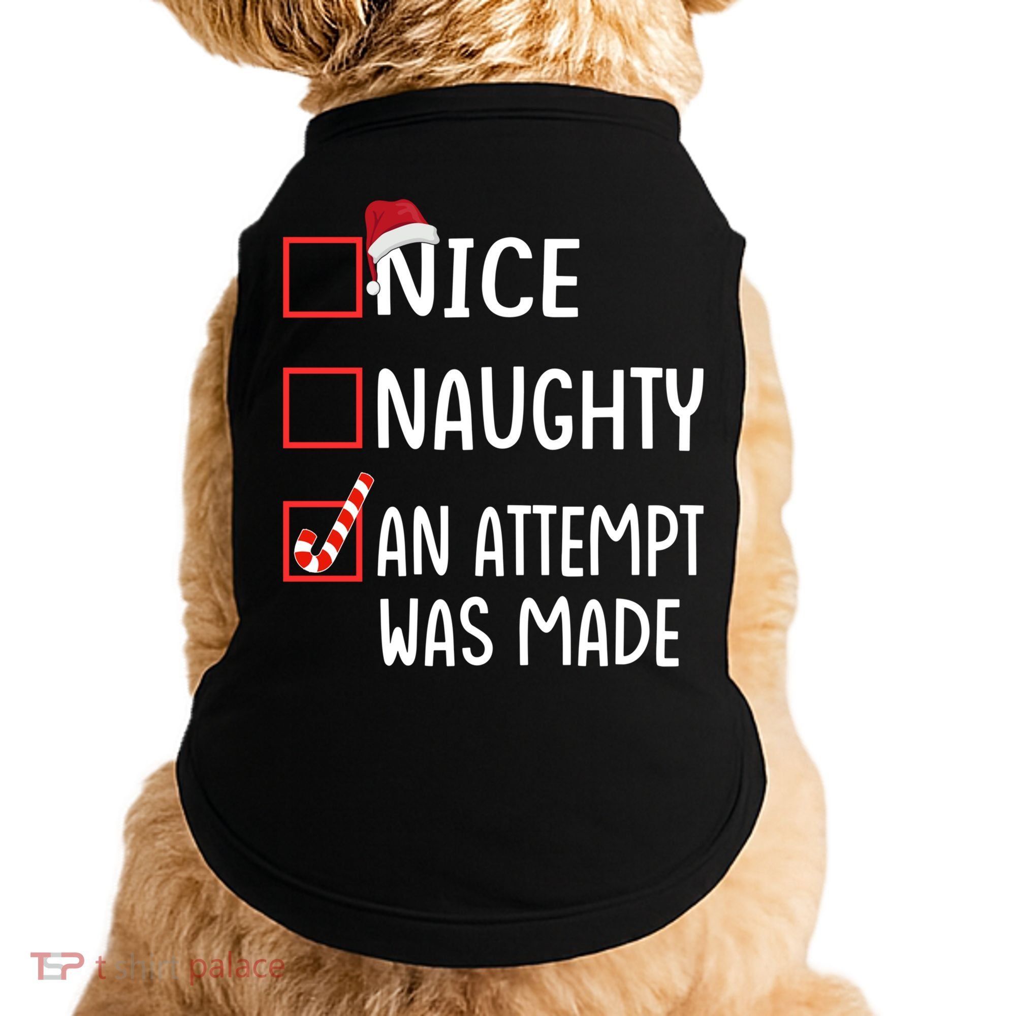 Christmas List Xmas Gift Nice Naughty An Attempt Was Made Gift Doggie Tank