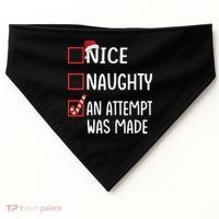 Christmas List Xmas Gift Nice Naughty An Attempt Was Made Gift USA-Made Doggie Bandana thumb 0