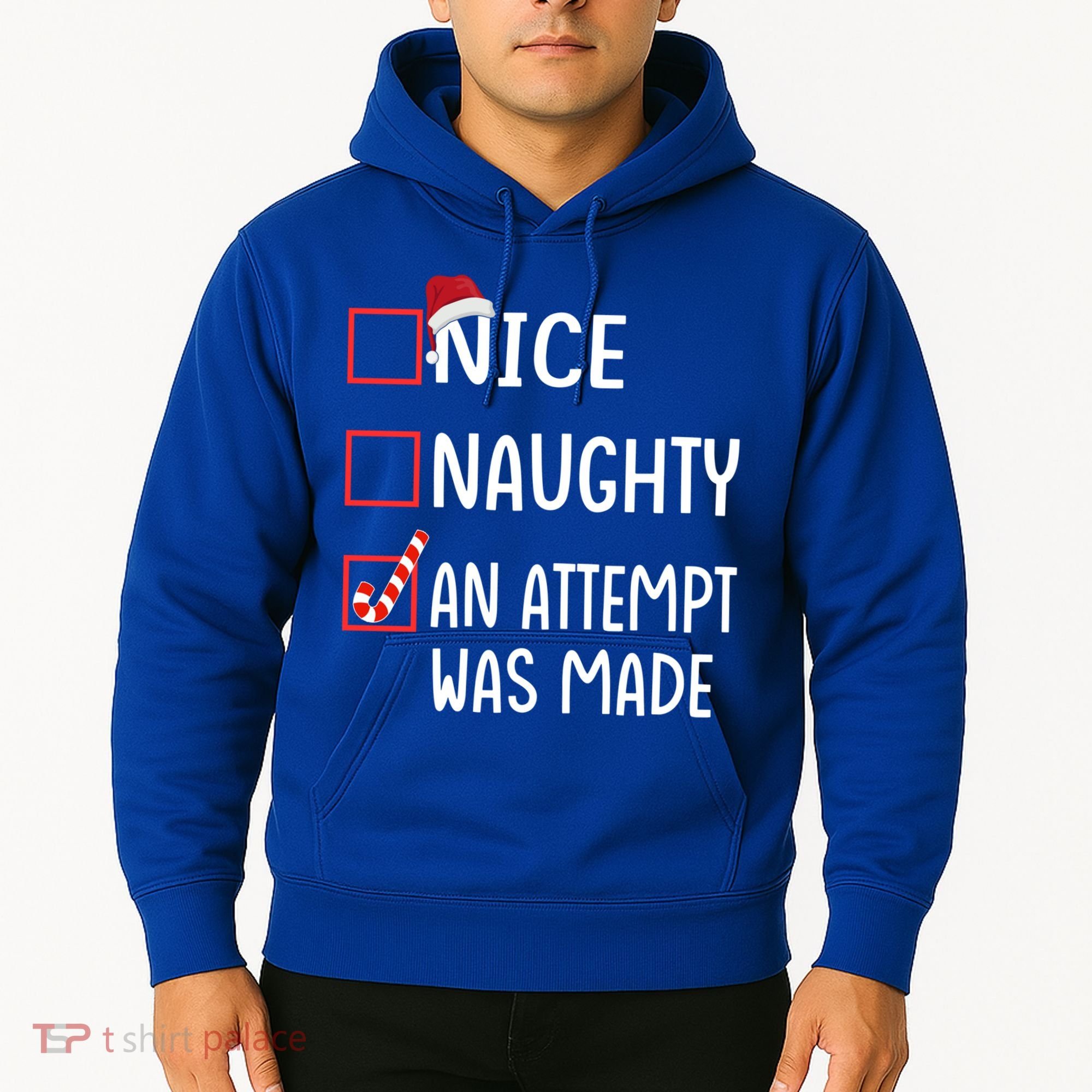 Christmas List Xmas Gift Nice Naughty An Attempt Was Made Gift Hoodie