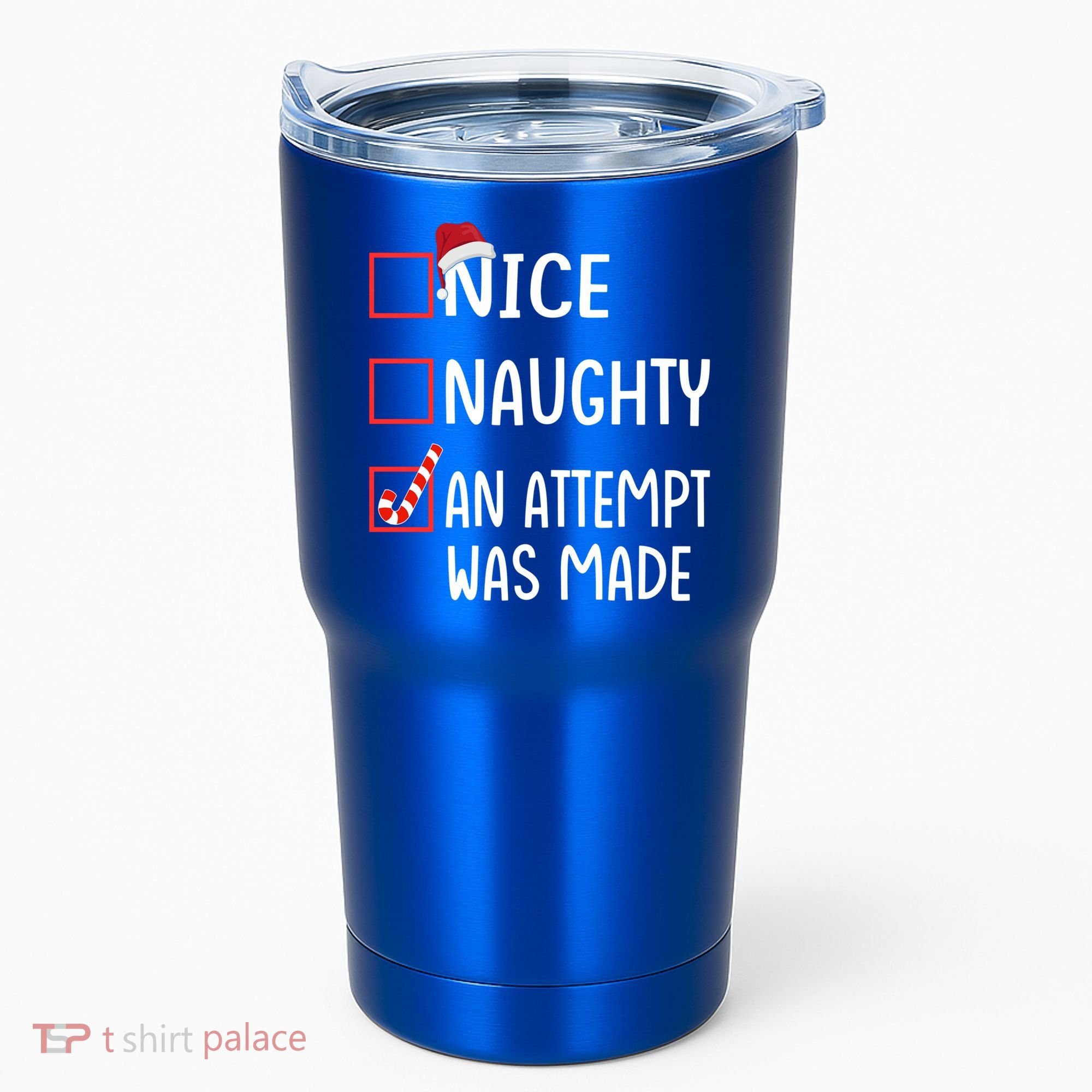 Christmas List Xmas Gift Nice Naughty An Attempt Was Made Gift Tumbler