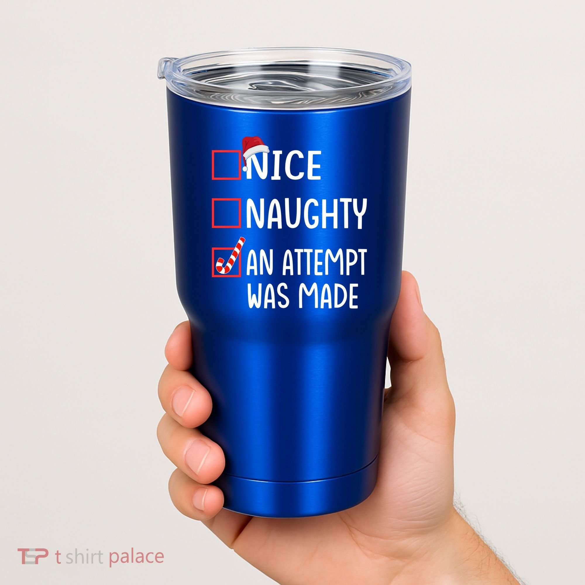 Christmas List Xmas Gift Nice Naughty An Attempt Was Made Gift Tumbler