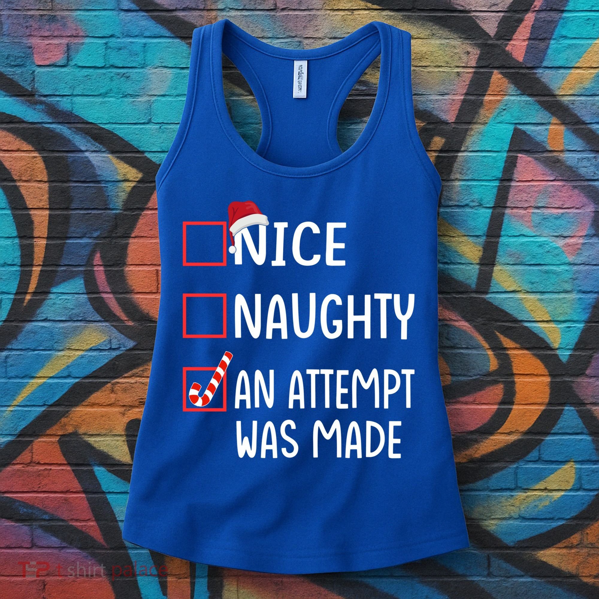 Christmas List Xmas Gift Nice Naughty An Attempt Was Made Gift Women's Tank Top