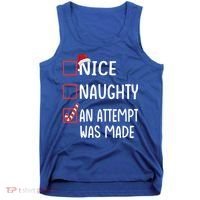 Christmas List Xmas Gift Nice Naughty An Attempt Was Made Gift Tank Top thumb 0