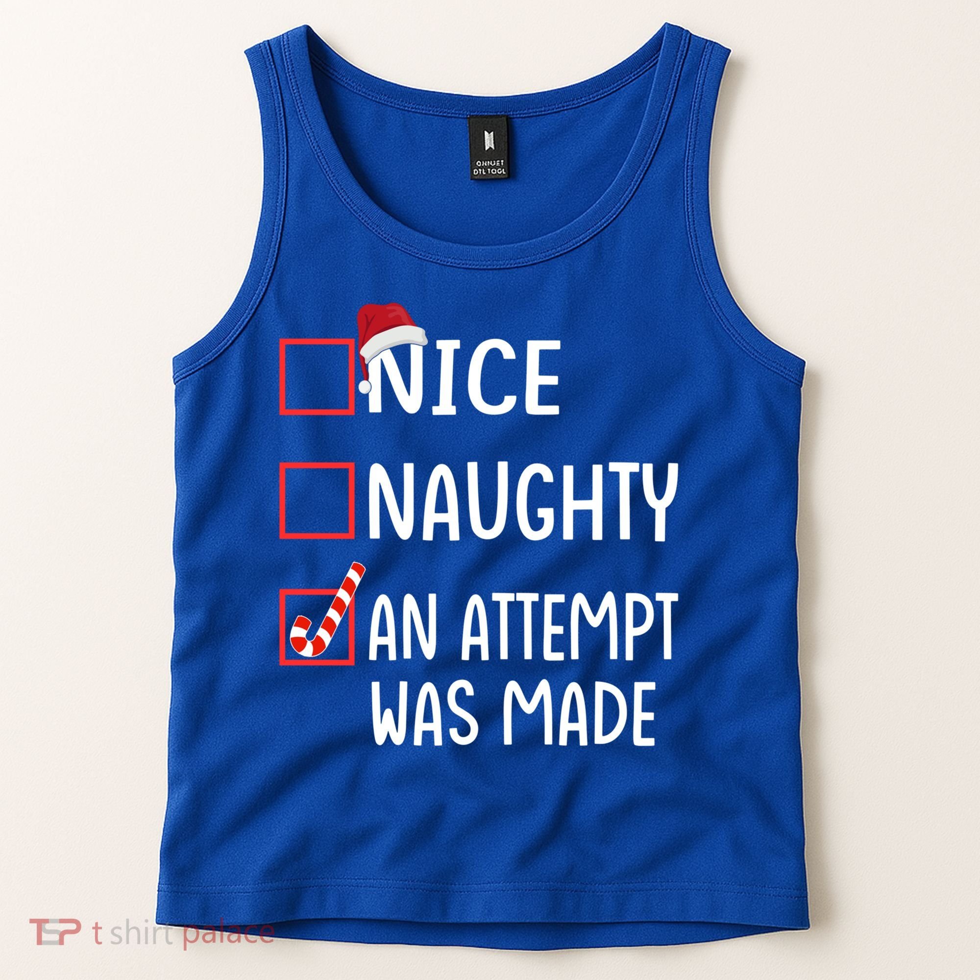 Christmas List Xmas Gift Nice Naughty An Attempt Was Made Gift Tank Top