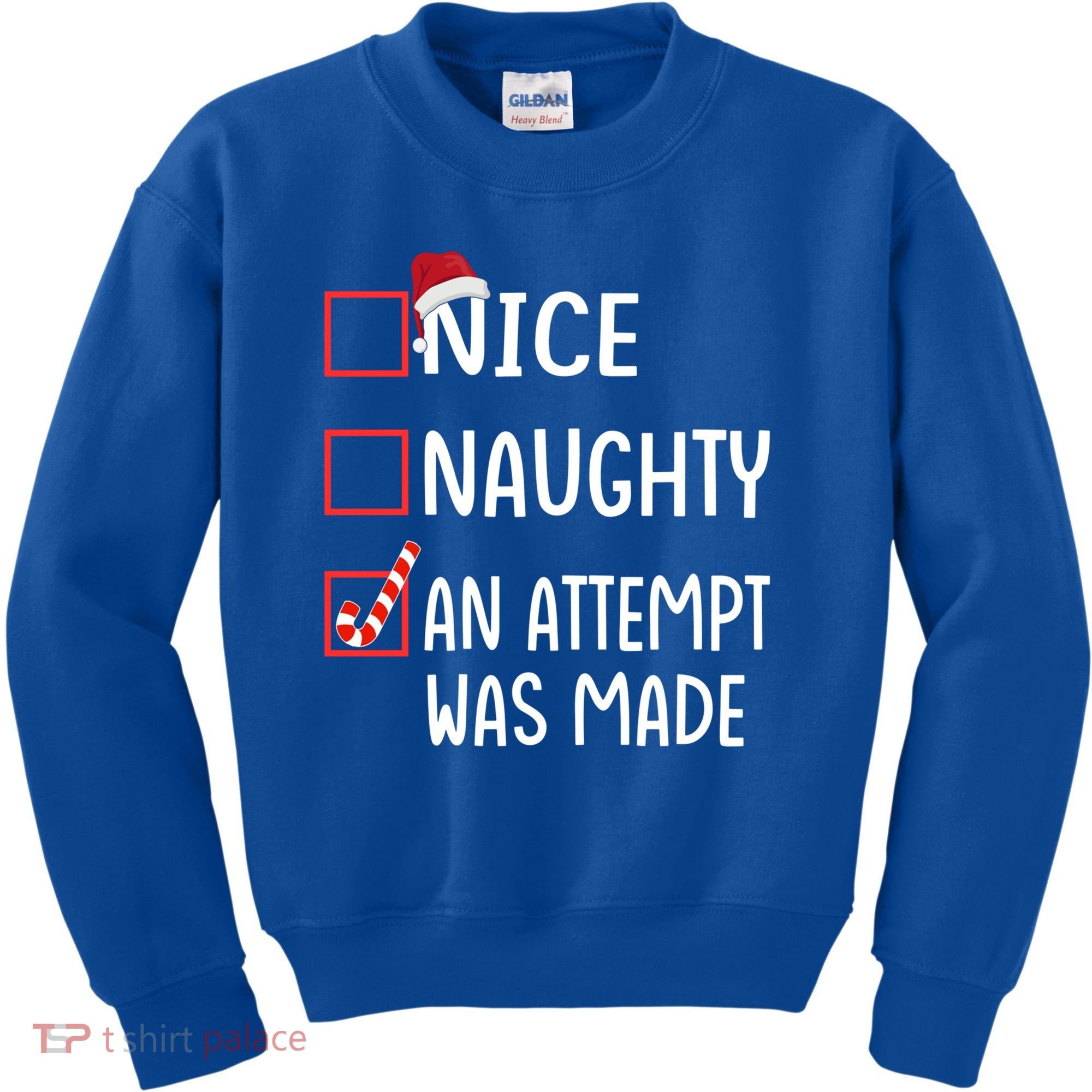 Christmas List Xmas Gift Nice Naughty An Attempt Was Made Gift Kids Sweatshirt