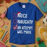 Christmas List Xmas Gift Nice Naughty An Attempt Was Made Gift Kids T-Shirt thumb 3