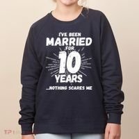 Couples Married 10 Years - Funny 10th Wedding Anniversary Women's Sweatshirt thumb 0