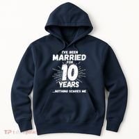 Couples Married 10 Years - Funny 10th Wedding Anniversary Hoodie thumb 0