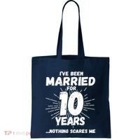 Couples Married 10 Years - Funny 10th Wedding Anniversary Tote Bag thumb 0