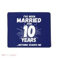 Couples Married 10 Years - Funny 10th Wedding Anniversary Mousepad thumb 0