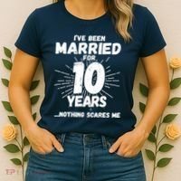 Couples Married 10 Years - Funny 10th Wedding Anniversary Women's T-Shirt thumb 2