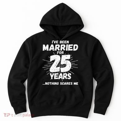 Couples Married 25 Years Funny 25th Wedding Anniversary Hoodie