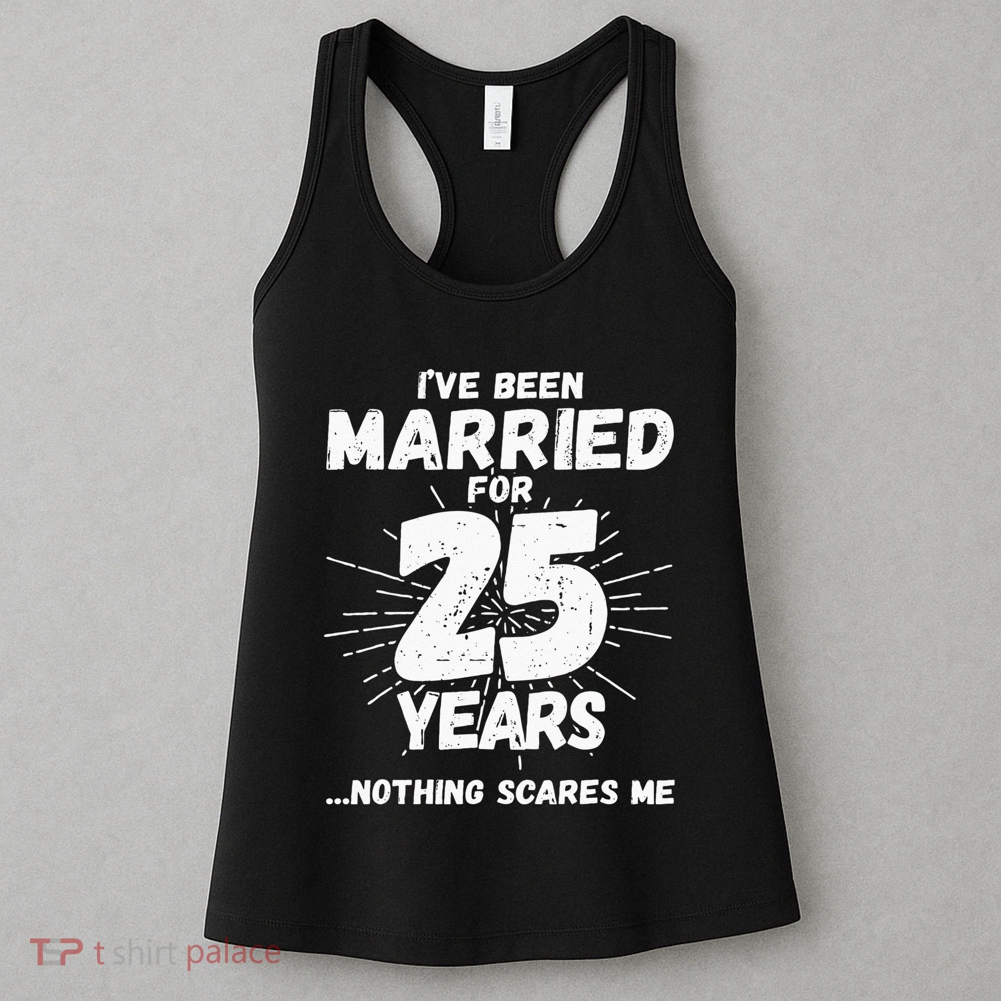 Couples Married 25 Years Funny 25th Wedding Anniversary Women's Tank Top