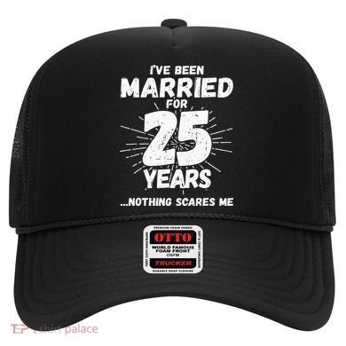 Couples Married 25 Years Funny 25th Wedding Anniversary Hat