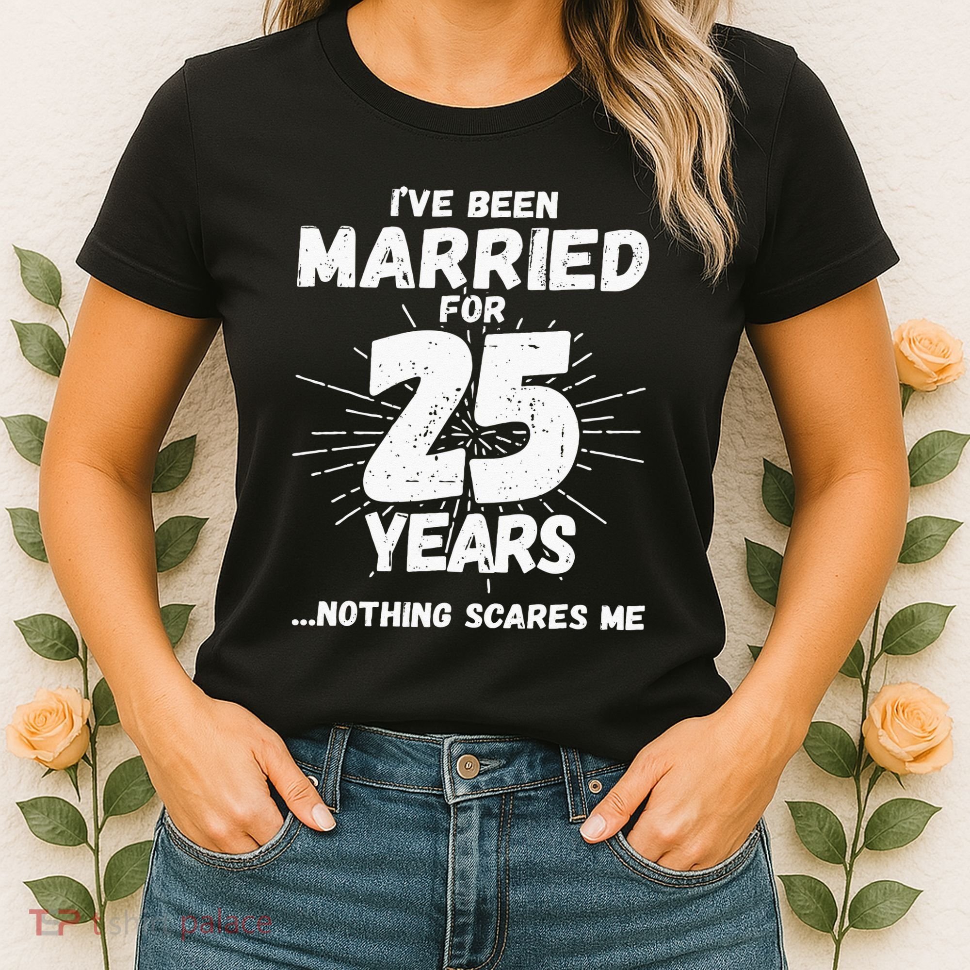 Couples Married 25 Years Funny 25th Wedding Anniversary Women's T-Shirt