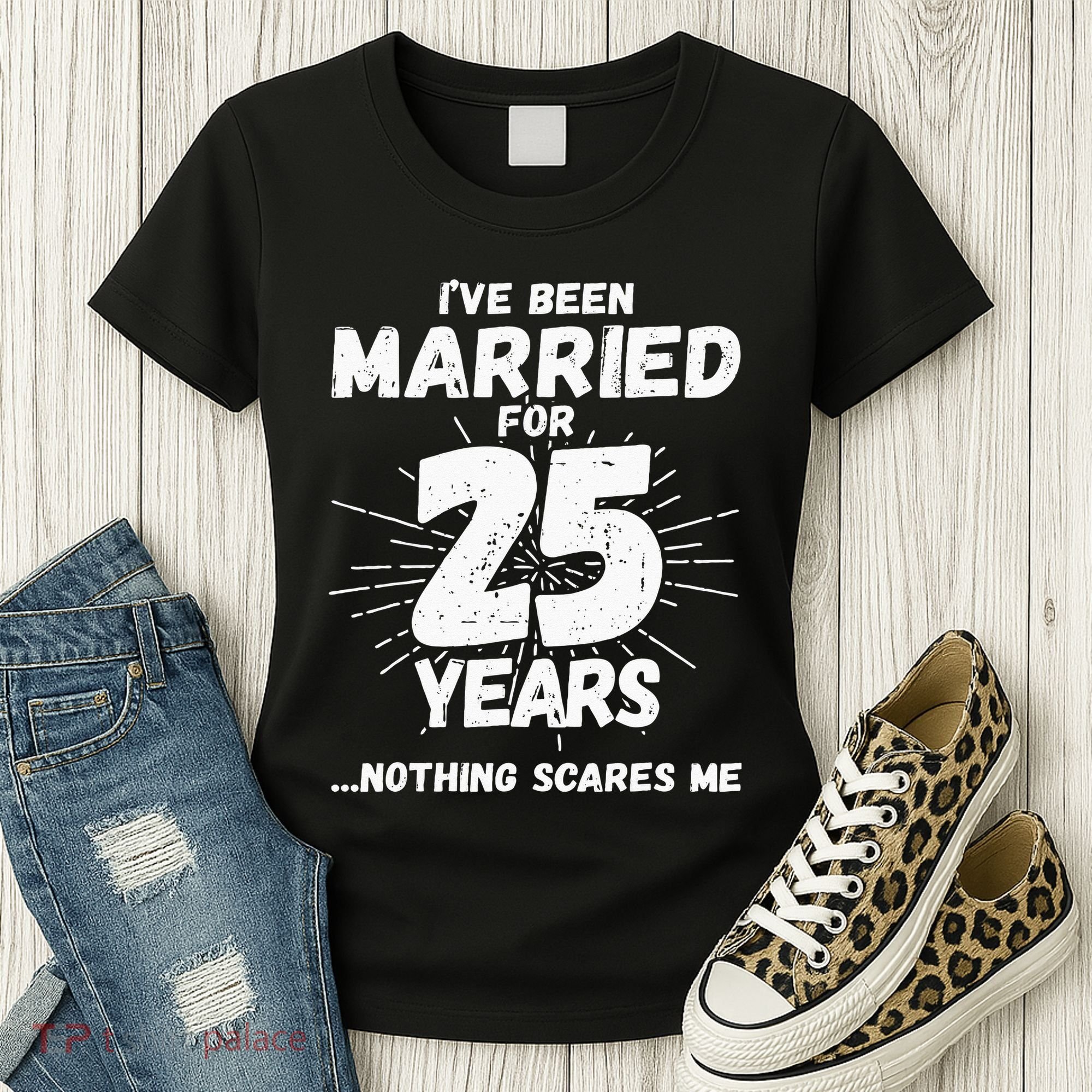 Couples Married 25 Years Funny 25th Wedding Anniversary Women's T-Shirt