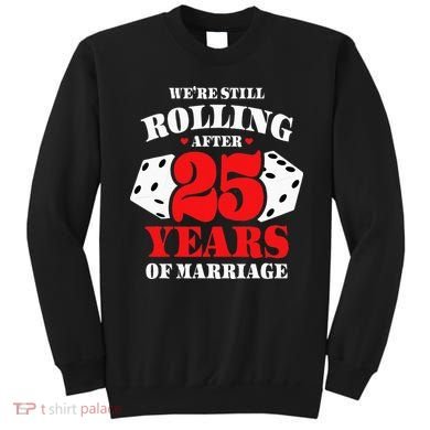 Couples Married 25 Years Funny 25th Wedding Anniversary Sweatshirt