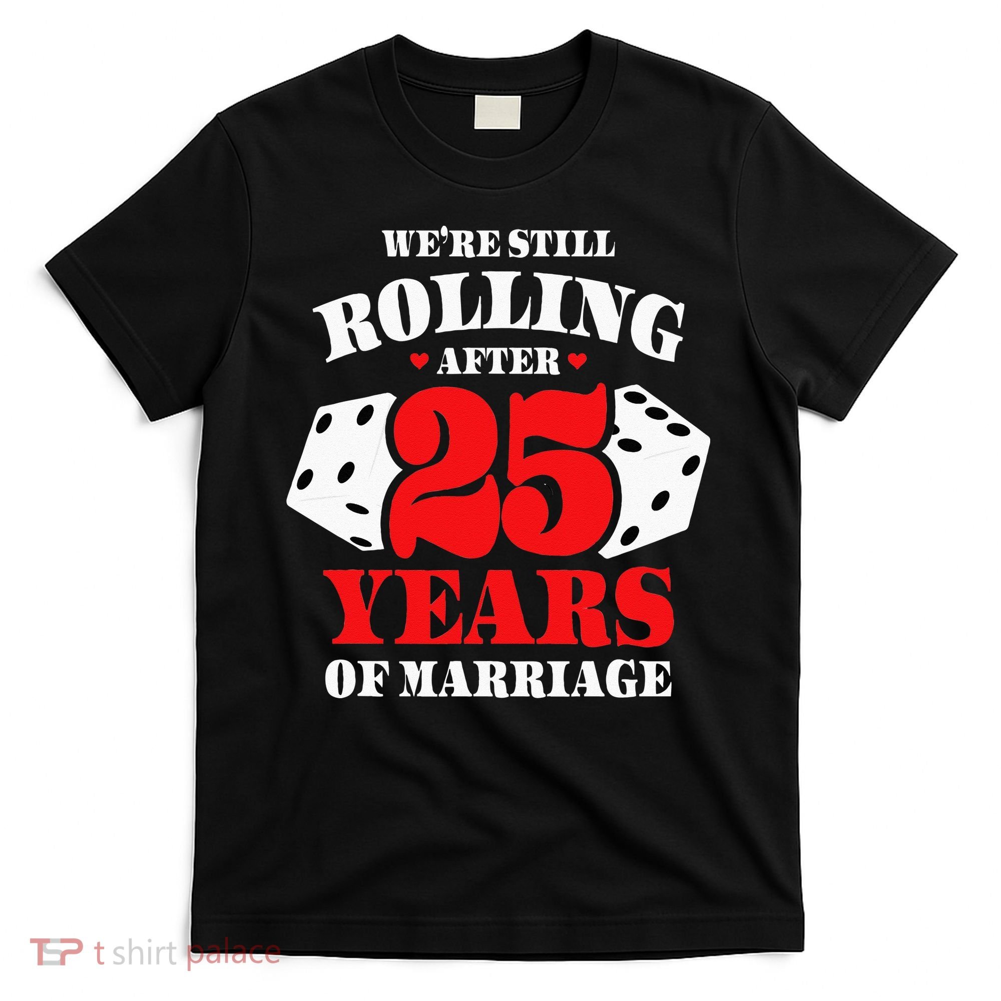 Couples Married 25 Years Funny 25th Wedding Anniversary T-Shirt
