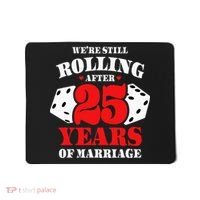 Couples Married 25 Years Funny 25th Wedding Anniversary Mousepad thumb 0
