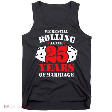 Couples Married 25 Years Funny 25th Wedding Anniversary Tank Top