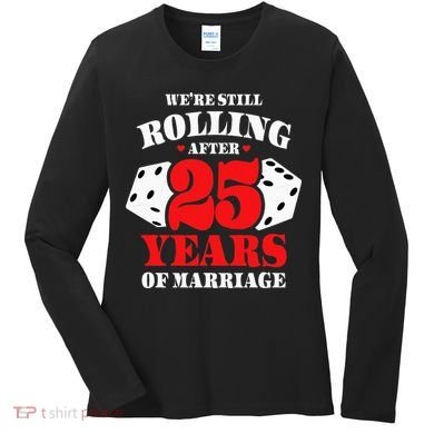 Couples Married 25 Years Funny 25th Wedding Anniversary Women's Long Sleeve Shirt