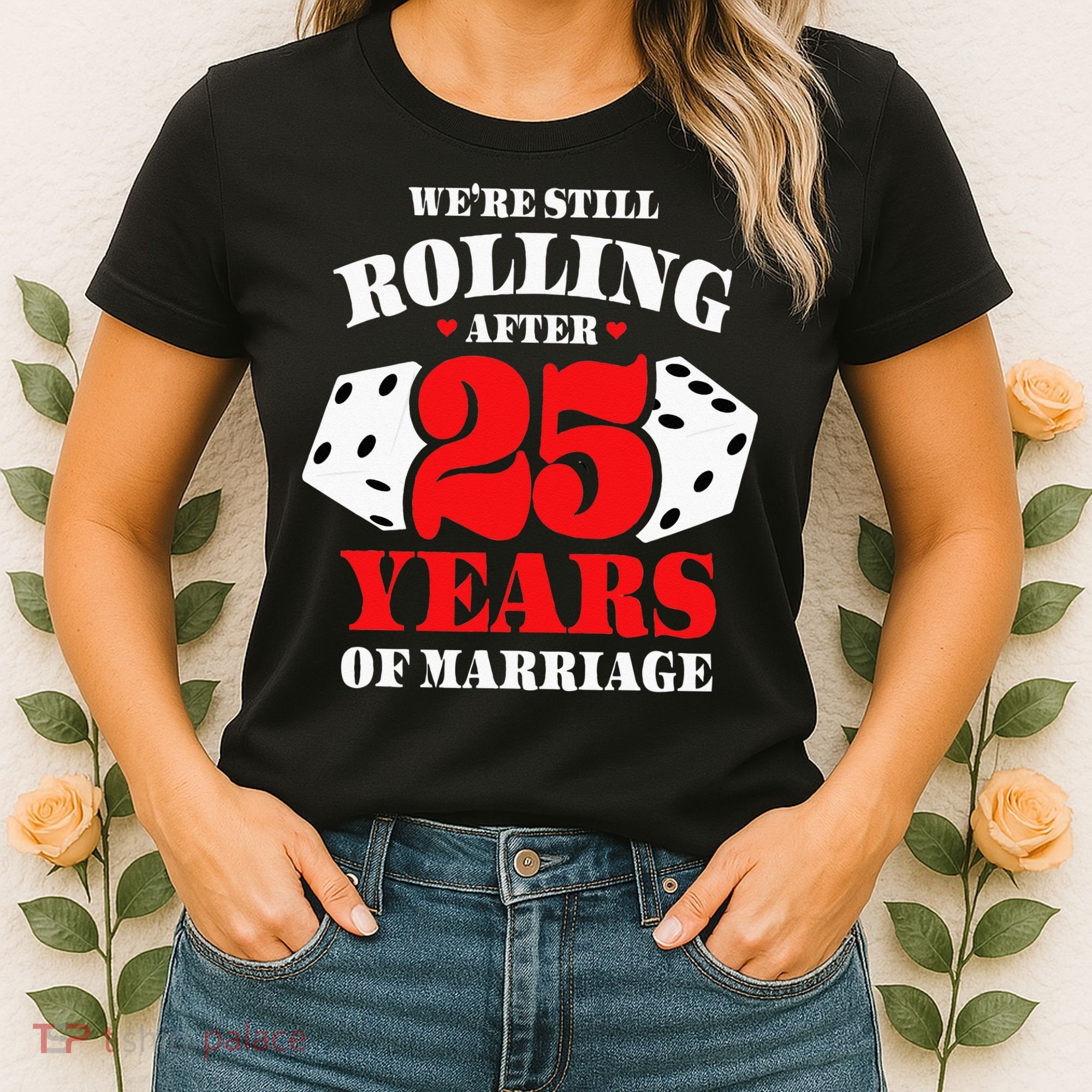 Couples Married 25 Years Funny 25th Wedding Anniversary Women's T-Shirt