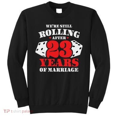Couples Married 23 Years Funny 23rd Wedding Anniversary Sweatshirt
