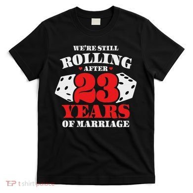 Couples Married 23 Years Funny 23rd Wedding Anniversary T-Shirt