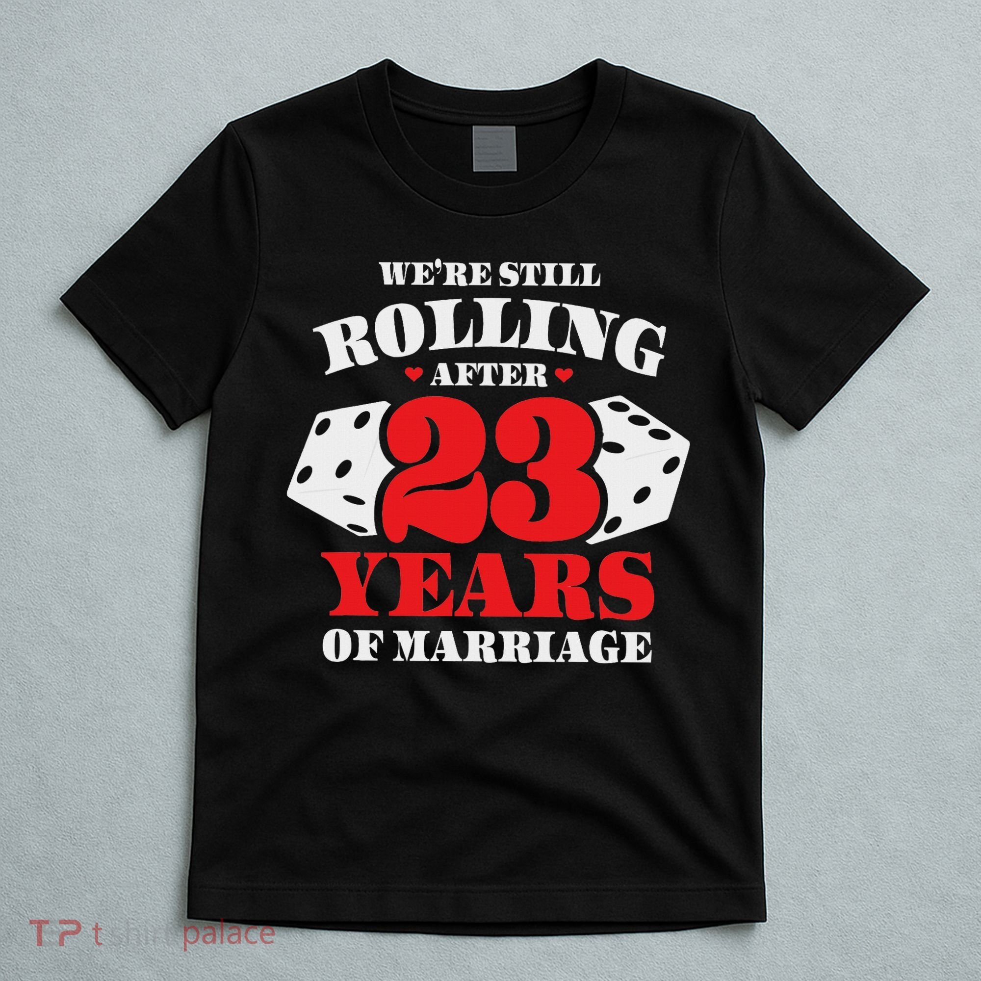 Couples Married 23 Years Funny 23rd Wedding Anniversary T-Shirt