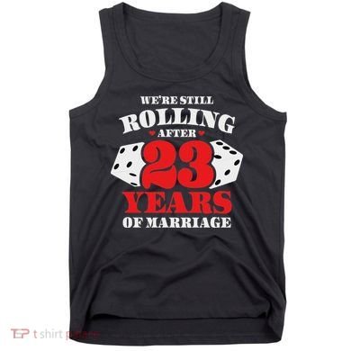 Couples Married 23 Years Funny 23rd Wedding Anniversary Tank Top
