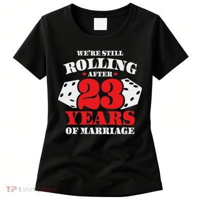 Couples Married 23 Years Funny 23rd Wedding Anniversary Women's T-Shirt