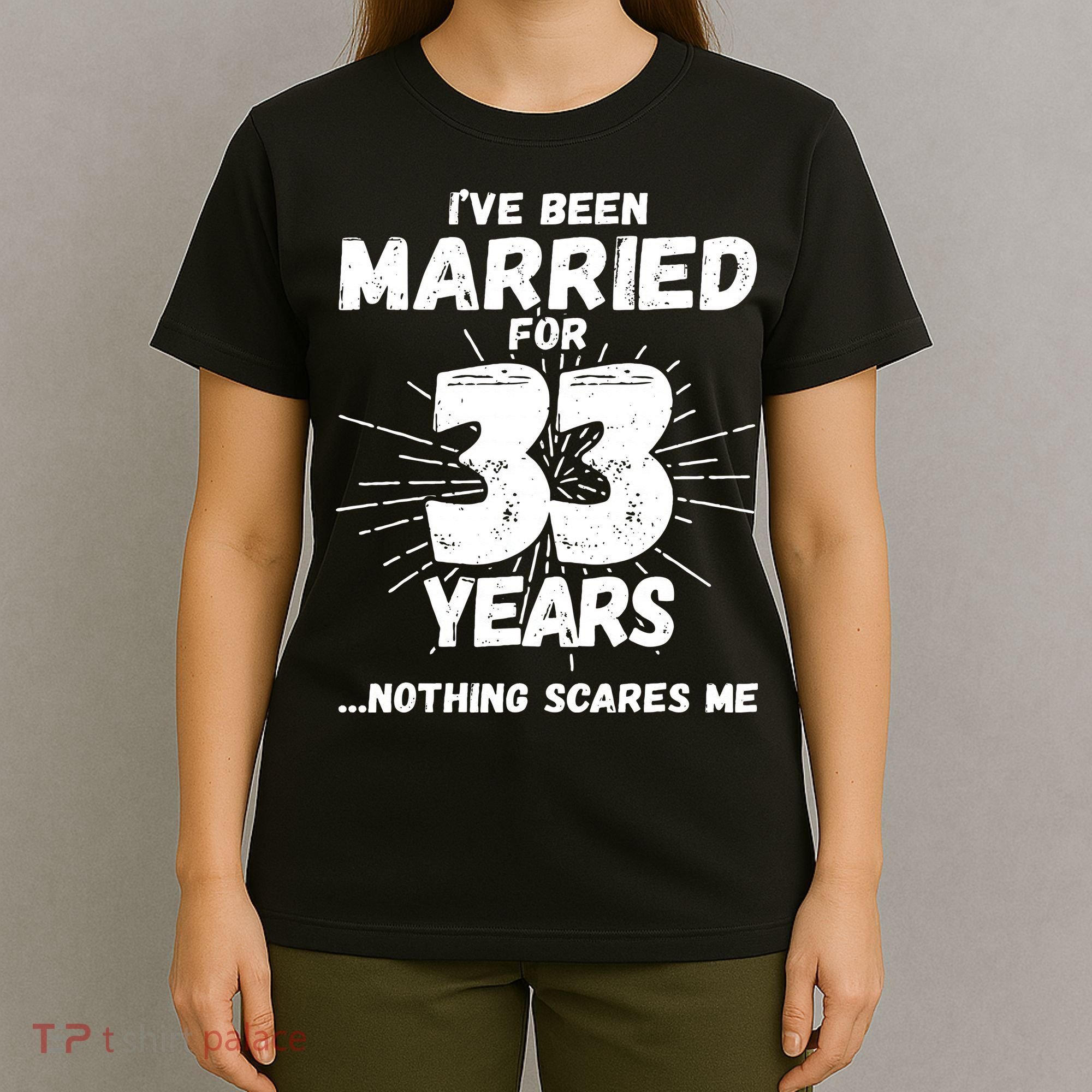 Couples Married 33 Years Funny 33rd Wedding Anniversary T-Shirt
