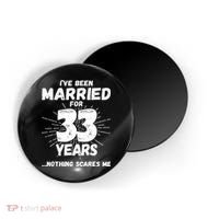 Couples Married 33 Years Funny 33rd Wedding Anniversary Magnet thumb 0