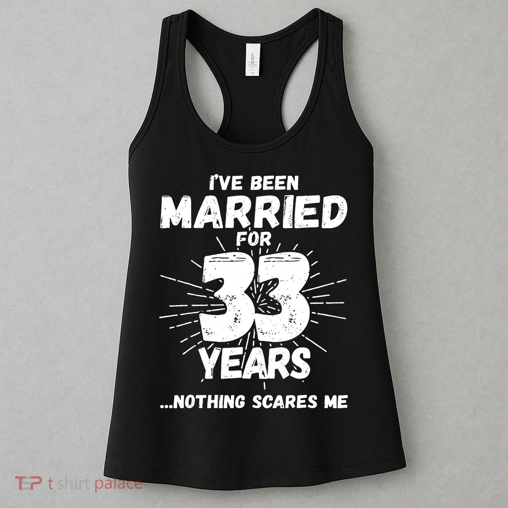 Couples Married 33 Years Funny 33rd Wedding Anniversary Women's Tank Top